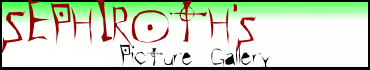 Sephiroth Picture Gallery Sephiroth's Pictures